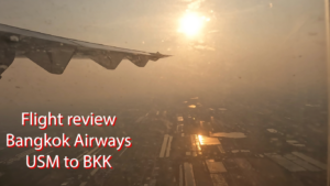 Flight Review Bangkok Airways Koh Samui to Bangkok BKK